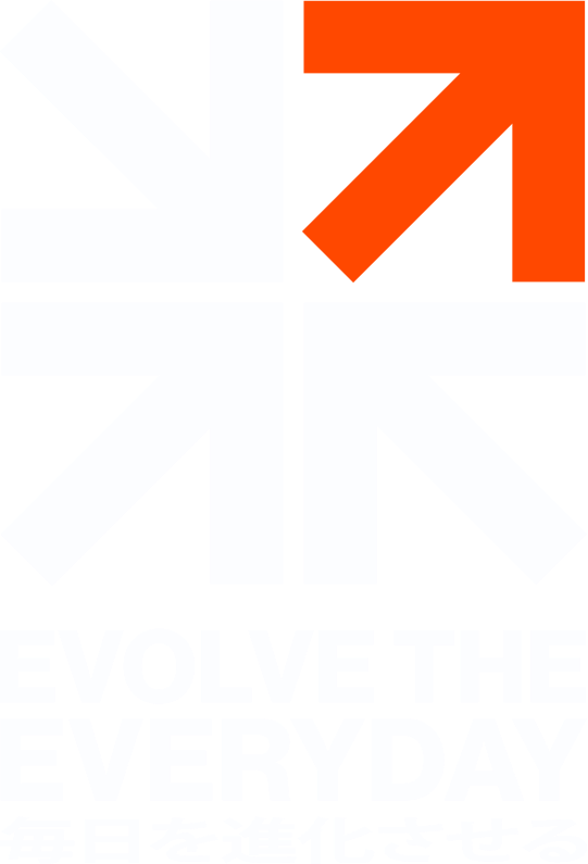 Evolve The Everyday 毎日を進化させる